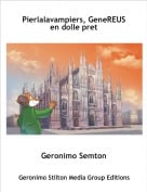 Geronimo Semton - Pierlalavampiers, GeneREUS en dolle pret