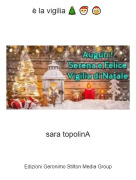 sara topolinA - &egrave; la vigilia 🎄 🎅 🤶