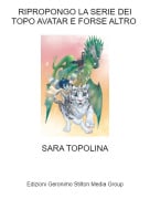 SARA TOPOLINA - RIPROPONGO LA SERIE DEI TOPO AVATAR E FORSE ALTRO