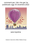 sara topolina - commenti per i libri che ger ha pubblicato oggi 30 dicembre 2022