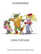 SARA TOPOLINA - DOMANDEEEE