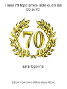 sara topolina - i miei 70 topo amici- solo quelli dai 60 ai 70