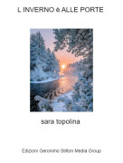 sara topolina - L INVERNO &egrave; ALLE PORTE