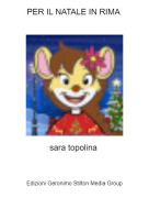sara topolina - PER IL NATALE IN RIMA