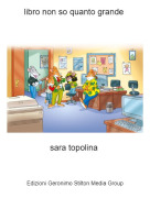 sara topolina - libro non so quanto grande