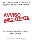 sara topolina leggetye e vi prego fate i concorsi - ultimo avviso se non lo fate vince + leggete i miei topo libri + concorsi