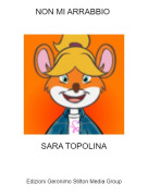 SARA TOPOLINA - NON MI ARRABBIO