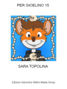 SARA TOPOLINA - PER GIOELINO 15