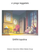 SARA topolina - vi prego leggetelo