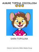 SARA TOPOLINA - AUGURI TOPINA COCCOLLOSA 🥳🥳🥳