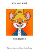 sara topolina - miei topo amici