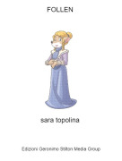 sara topolina - FOLLEN