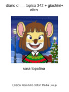 sara topolina - diario di .... topisa 342 + giochini+ altro