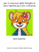 sara topolina - per il concorso della famiglia di sara topolina ps.il mio +concorso