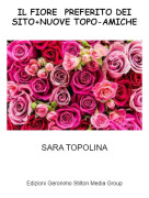 SARA TOPOLINA - IL FIORE PREFERITO DEI SITO+NUOVE TOPO-AMICHE