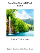 SARA TOPOLINA - SALVIAMOLANATURA2e altro