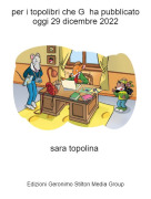 sara topolina - per i topolibri che G ha pubblicato oggi 29 dicembre 2022