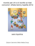 sara topolina - ricordo per chi si &egrave; iscritto ai miei concorsi+ sfilata benny topetta 2012
