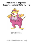 sara topolina - indovinate il colpevole leggete e commentate TUTTI