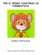 SARA TOPOLINA - PER IL PRIMO CONCORSO DI TORMENTINA