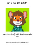 sara topolina&sect;beki14-collana delle bff - per la mia bff beki14