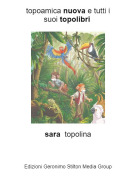 sara topolina - topoamica nuova e tutti i suoi topolibri