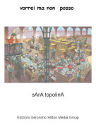 sArA topolinA - vorrei ma non posso