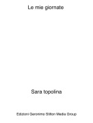 Sara topolina - Le mie giornate