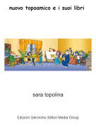 sara topolina - nuovo topoamico e i suoi libri