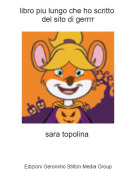 sara topolina - libro piu lungo che ho scritto del sito di gerrrr