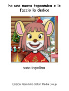 sara topolina - ho una nuova topoamica e le faccio la dedica