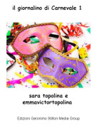 sara topolina e emmavictortopolina - il giornalino di Carnevale 1