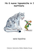 sara topolina - Ho 6 nuove topoamiche in 1 mattinata