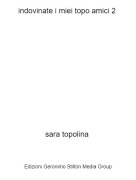 sara topolina - indovinate i miei topo amici 2