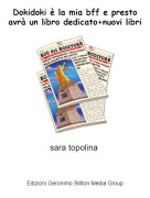 sara topolina - Dokidoki &egrave; la mia bff e presto avr&agrave; un libro dedicato+nuovi libri