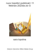 sara topolina - nuovi topolibri pubblicati l 11 febbraio 2023da zio G