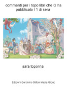 sara topolina - commenti per i topo libri che G ha pubblicato l 1 di sera