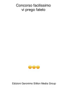 ☺️☺️☺️ - Concorso facilissimo vi prego fatelo
