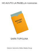SARA TOPOLINA - HO AVUTO LA PAGELLA +concorso