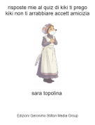 sara topolina - risposte mie al quiz di kiki ti prego kiki non ti arrabbiare accett amicizia