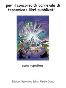 sara topolina - per il concorso di carnevale di topoamico+ libri pubblicati