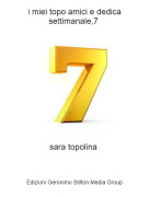 sara topolina - i miei topo amici e dedica settimanale,7