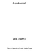 Sara topolina - Auguri noecal