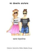 sara topolina - mi dovete aiutare