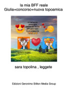 sara topolina , leggete - la mia BFF reale Giulia+concorso+nuova topoamica
