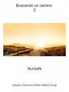 NurisaN - Buscando un camino &middot;2&middot;