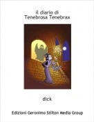 dick - il diario diTenebrosa Tenebrax
