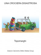 Topomarghi - UNA CROCIERA DISASTROSA