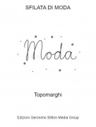 Topomarghi - SFILATA DI MODA