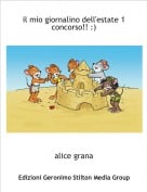 alice grana - il mio giornalino dell'estate 1concorso!! :)